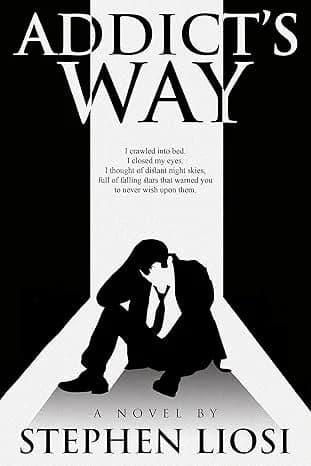 Addict’s Way by Stephen Liosi, Thriller/Mystery/Crime book cover on IndieFiction
