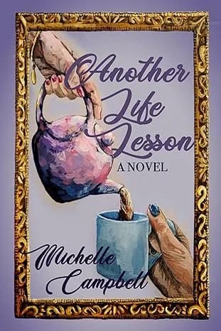 Another Life Lesson by Michelle Campbell, Literary Fiction book cover on IndieFiction