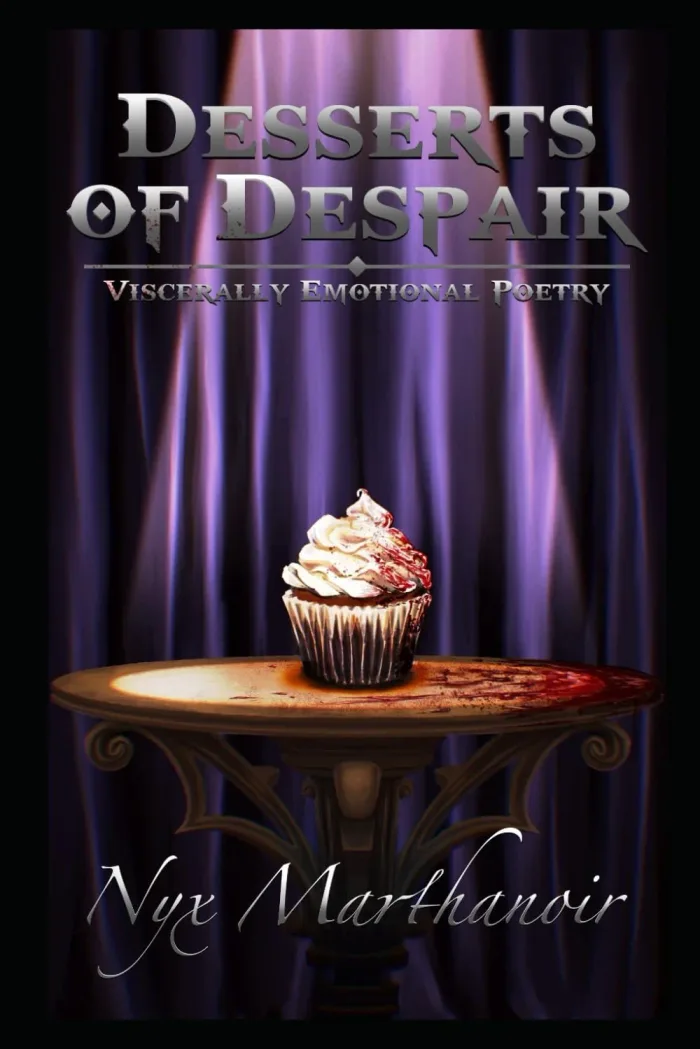 Desserts of Despair: Viscerally Emotional Poetry by Nyo Marthanoir, Poetry book cover on IndieFiction