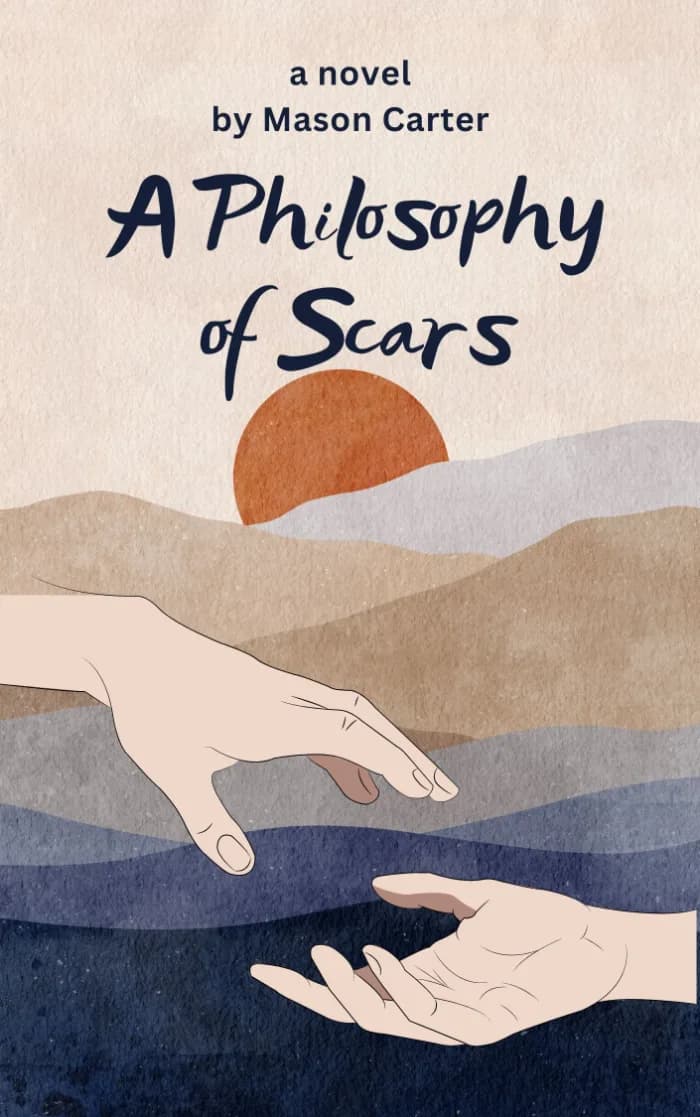 A Philosophy of Scars: A Story of Broken Hearts and Overthinking Minds by Mason Carter, book cover on IndieFiction