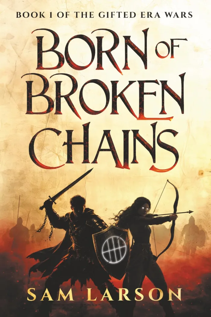 Born of Broken Chains by Sam Larson, Fantasy book cover on IndieFiction