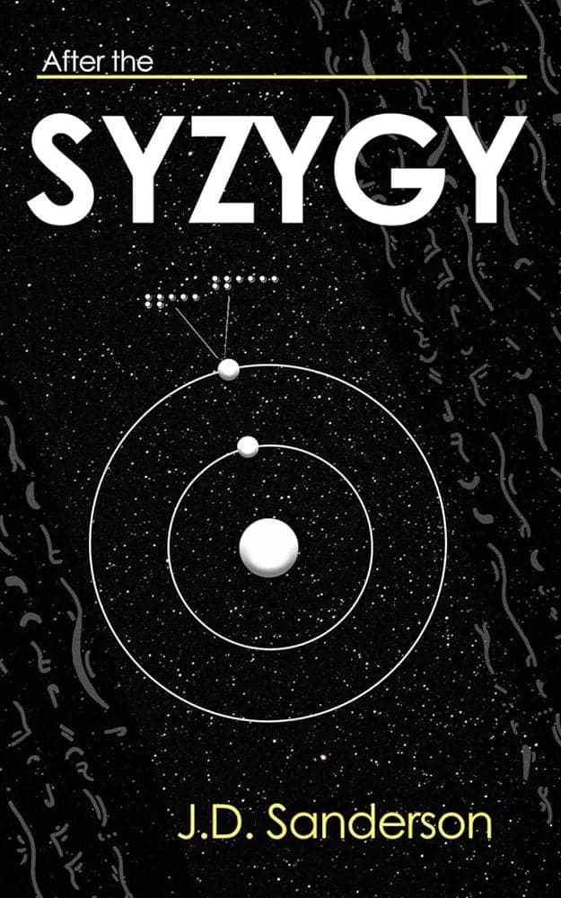 After the Syzygy by J.D. Sanderson, Science Fiction book cover on IndieFiction