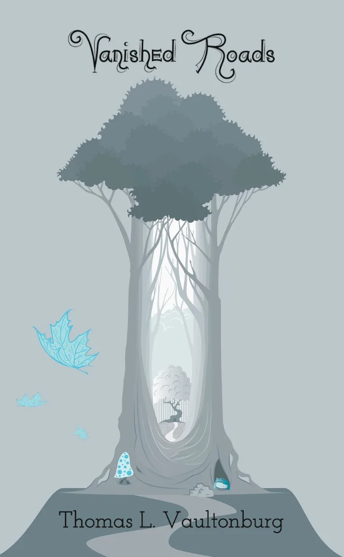 Vanished Roads by Thomas L. Vaultonburg, Poetry book cover on IndieFiction
