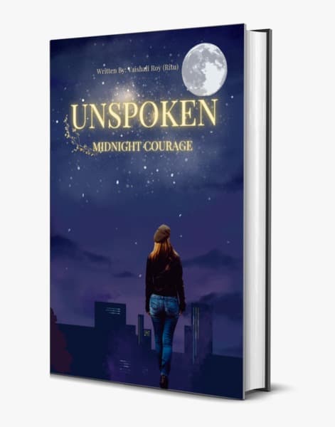 Unspoken: Midnight Courage by Vaishali Roy (Ritu), book cover on IndieFiction