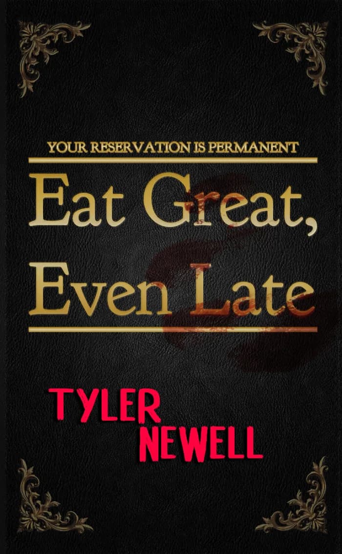 Eat Great, Even Late by Tyler Newell, Horror book cover on IndieFiction