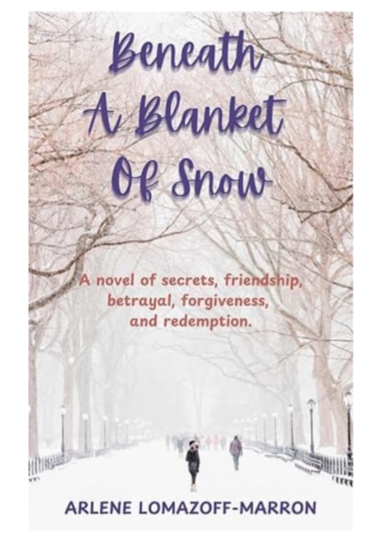 Beneath A Blanket Of Snow by Arlene Lomazoff-Marron, Literary Fiction book cover on IndieFiction