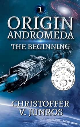 Origin Andromeda: The Beginning by Christoffer Vuolo Junros, Science Fiction book cover on IndieFiction