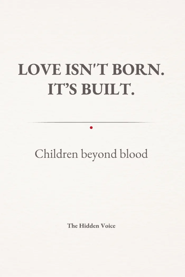 Minimalist ivory cover with dark grey serif lettering. The title “Love Isn’t Born. It’s Built.” appears above a thin line and a small red dot, followed by the subtitle “Children beyond blood” and the author name “The Hidden Voice”.