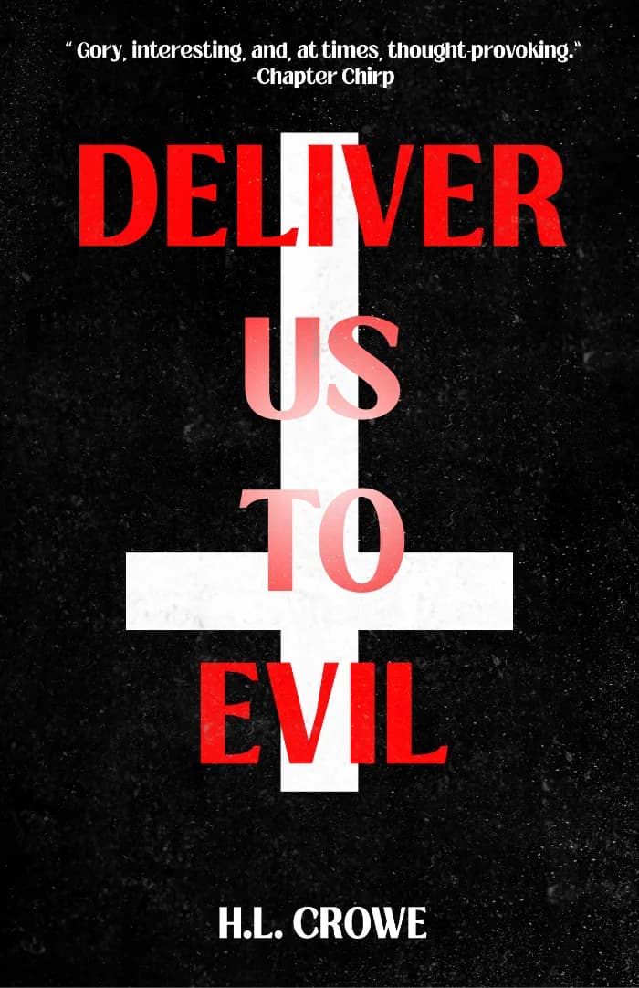 DELIVER US TO EVIL by H.L. Crowe, book cover on IndieFiction