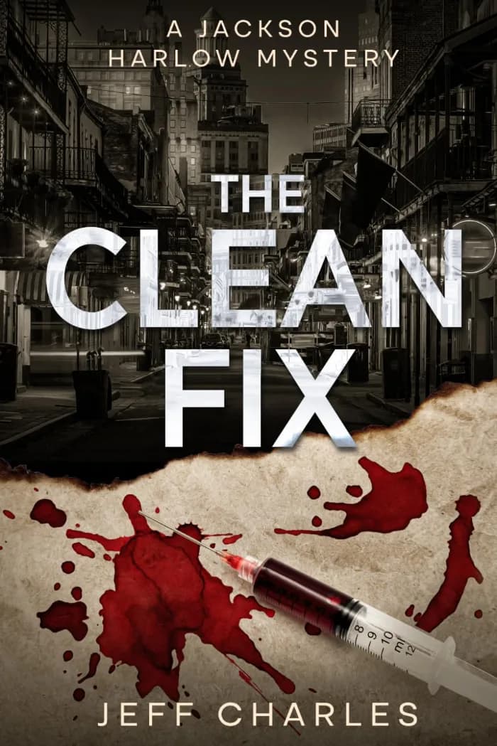 The Clean Fix by Jeff Charles, Thriller/Mystery/Crime book cover on IndieFiction