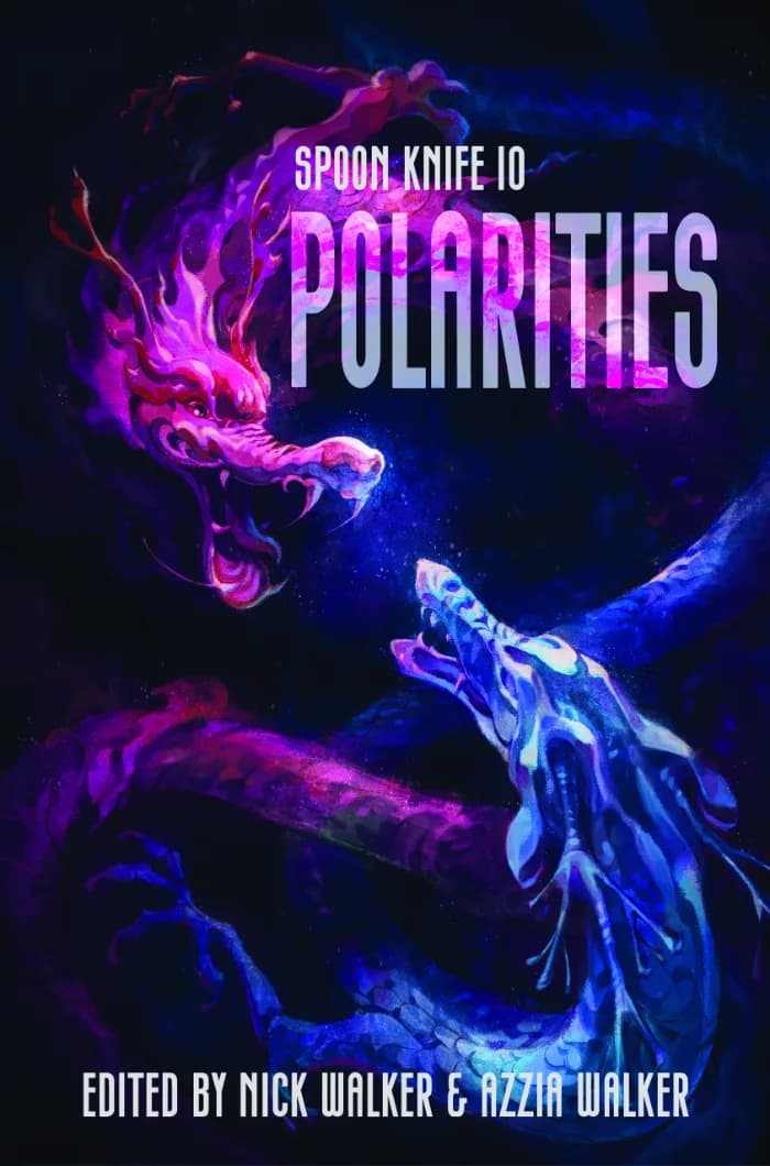 Spoon Knife 10: Polarities by Azzia Walker, Literary Fiction book cover on IndieFiction