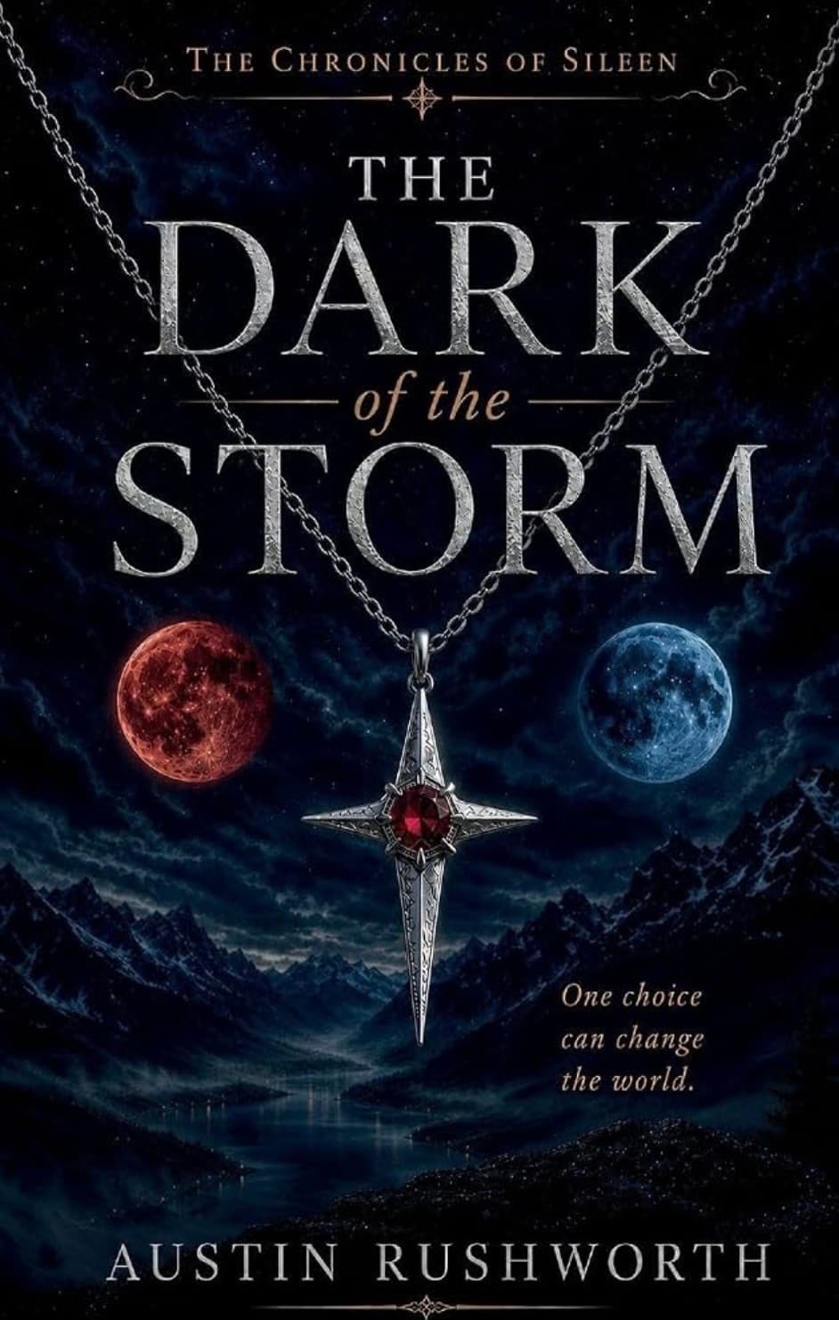 The dark of the storm. Between the red and blue moons. The star shaped pendant hangs low. One choice and change the world