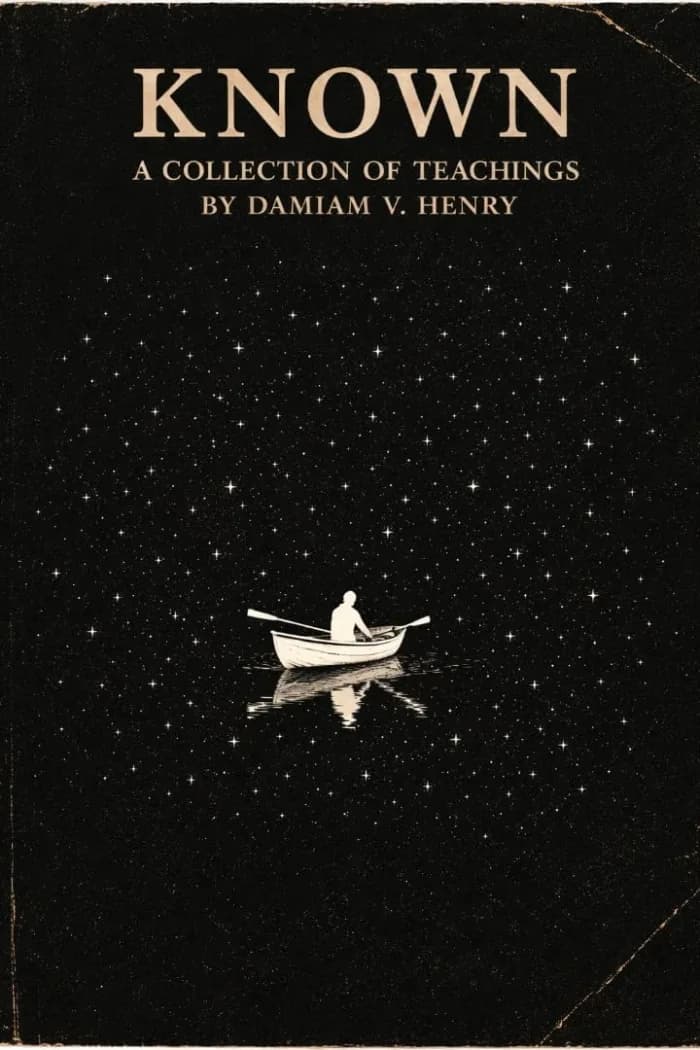 Known: a collection of teachings by Damiam V. Henry by Damiam V. Henry, book cover on IndieFiction
