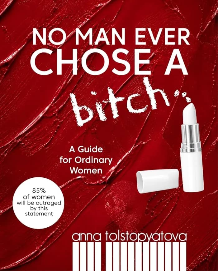 No Man Ever Chose a Bitch by Anna Tolstopyatova, book cover on IndieFiction