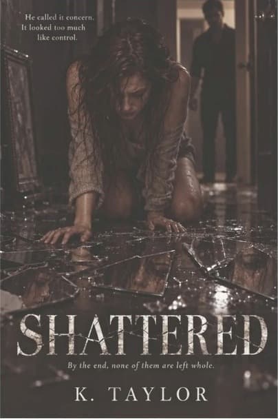Shattered by K. Taylor, book cover on IndieFiction