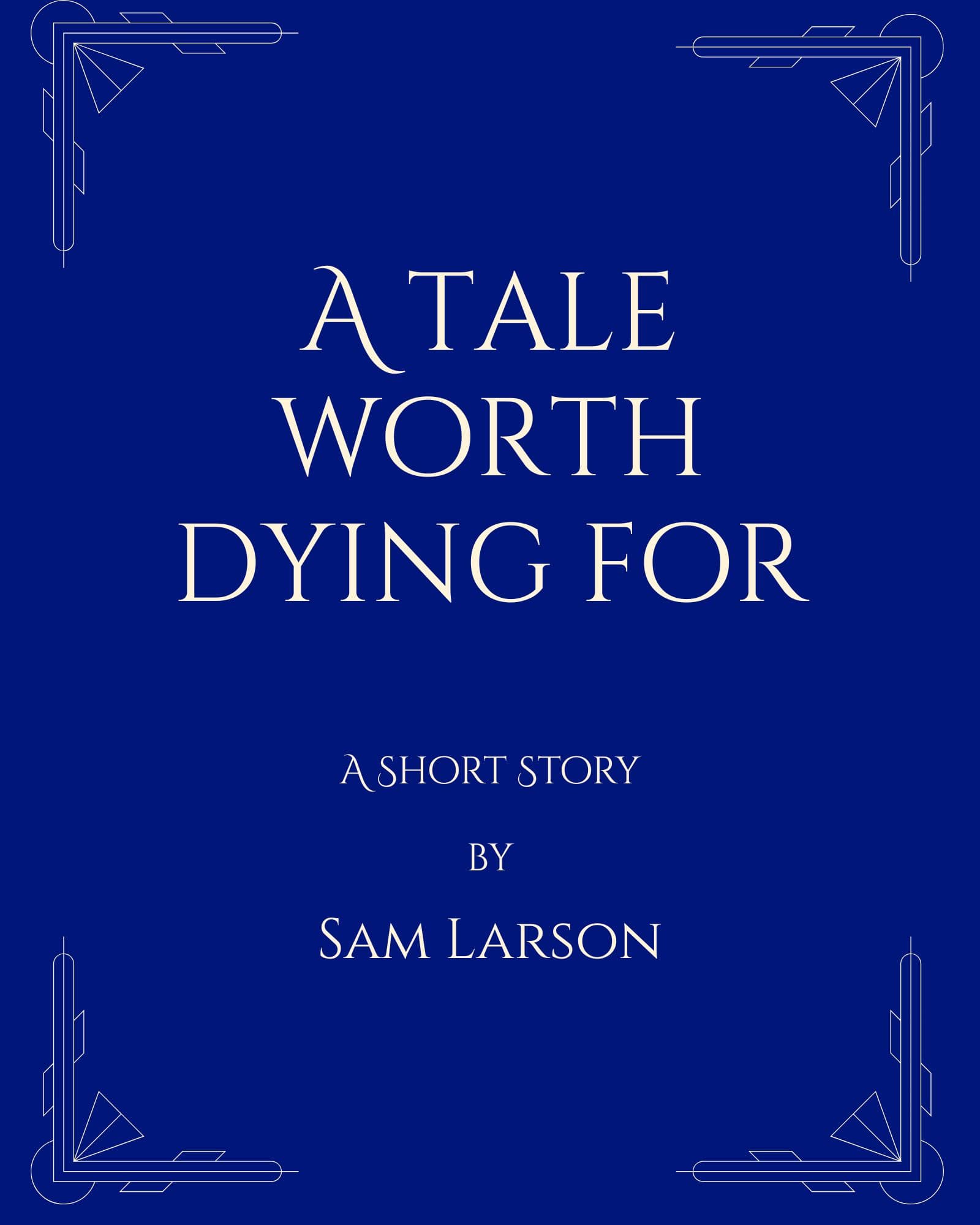 A Tale Worth Dying For by Sam Larson, Fantasy book cover on IndieFiction