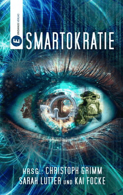 Smartokratie by Nico Bergstreiser, Science Fiction book cover on IndieFiction