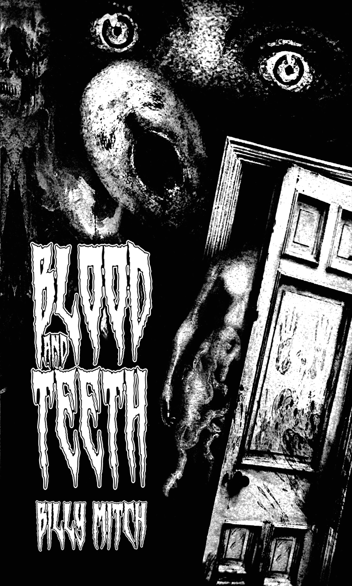 Blood and Teeth by Billy Mitch, Horror book cover on IndieFiction
