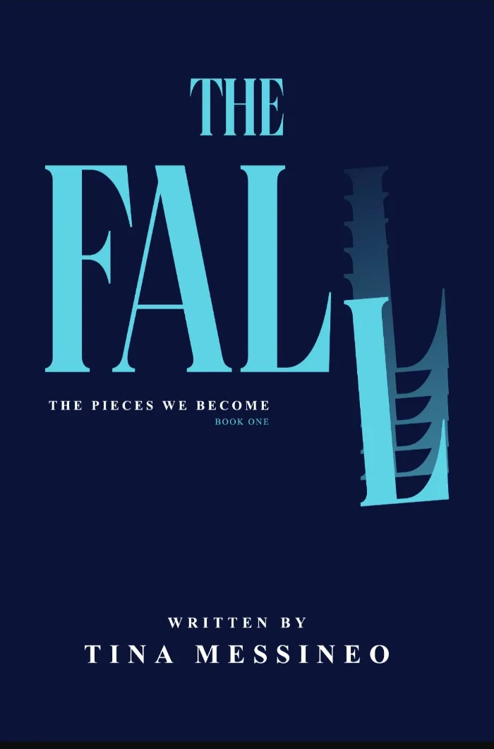 Dark navy blue book cover featuring the title The Fall in large turquoise letters, with a feather incorporated into the lettering. The subtitle The Pieces We Become and author name Tina Messineo appear below.