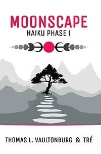 Cover artwork by Tré for Moonscape Haiku Phase I by Thomas L. Vaultonburg. The Japanese-inspired design features layered gray mountains, a solitary dark tree, and a minimalist black-and-white landscape. Bold magenta lettering announces MOONSCAPE at the top, with HAIKU PHASE I beneath it. Tré's artwo