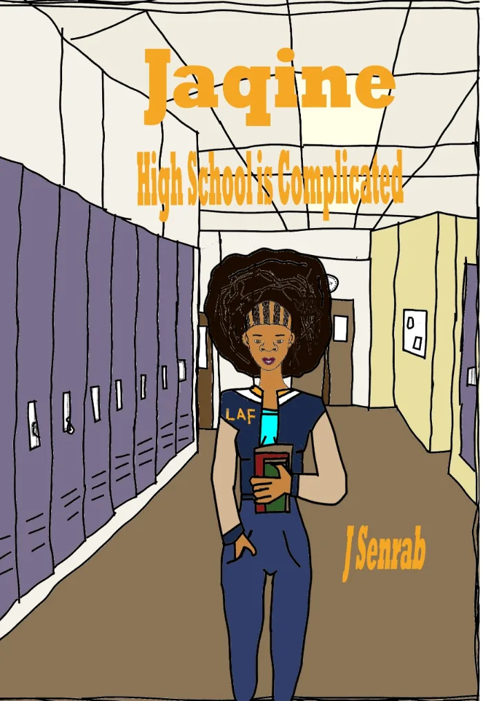 Jaqine: High School is Complicated by Jacquelyn Barnes, Young Adult book cover on IndieFiction