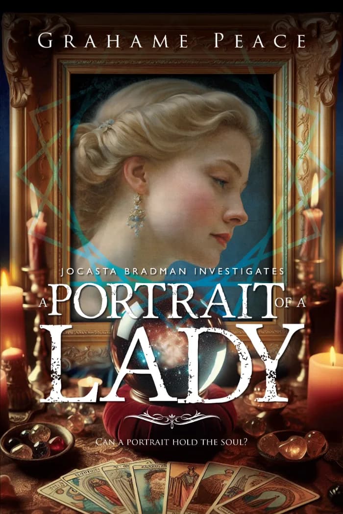 Jocasta Bradman Investigates A Portrait of a Lady by Grahame Peace, Thriller/Mystery/Crime book cover on IndieFiction