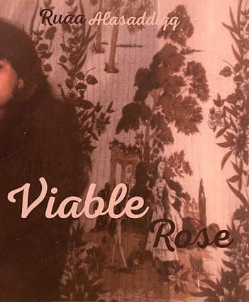 Viable Rose by Ruaa “Ruaa” AL, book cover on IndieFiction