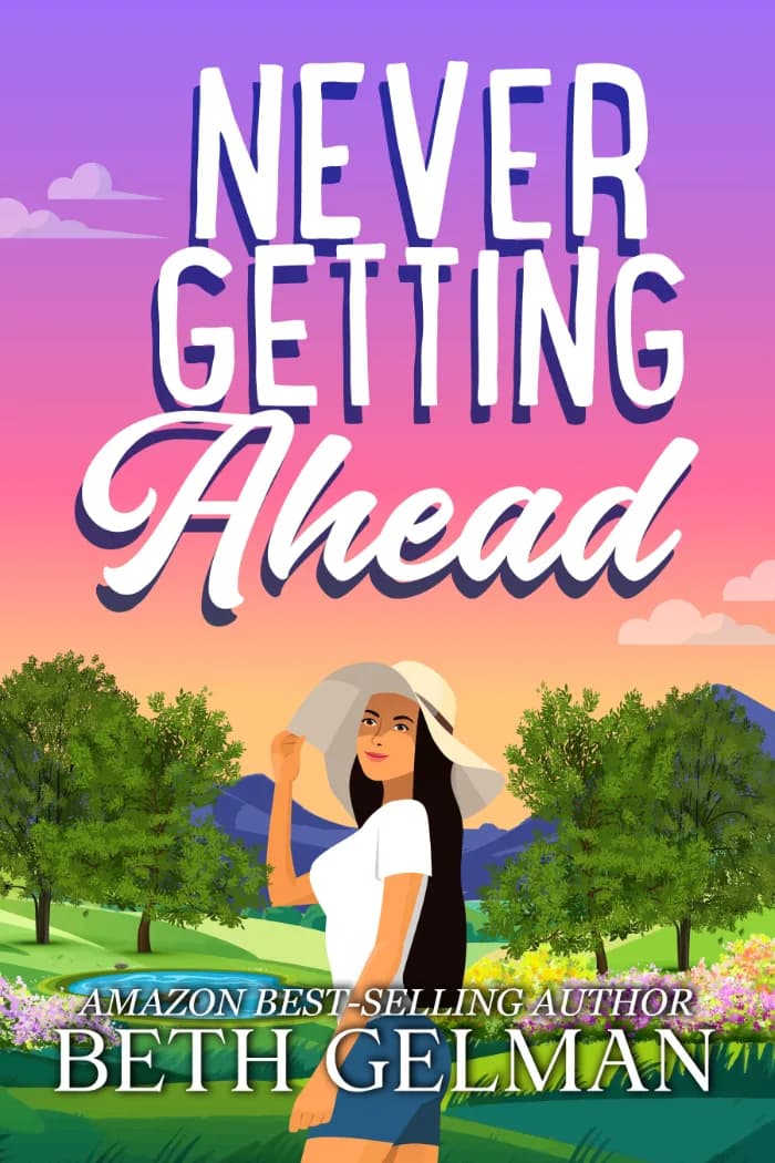Never Getting Ahead by Beth Gelman, Romance book cover on IndieFiction