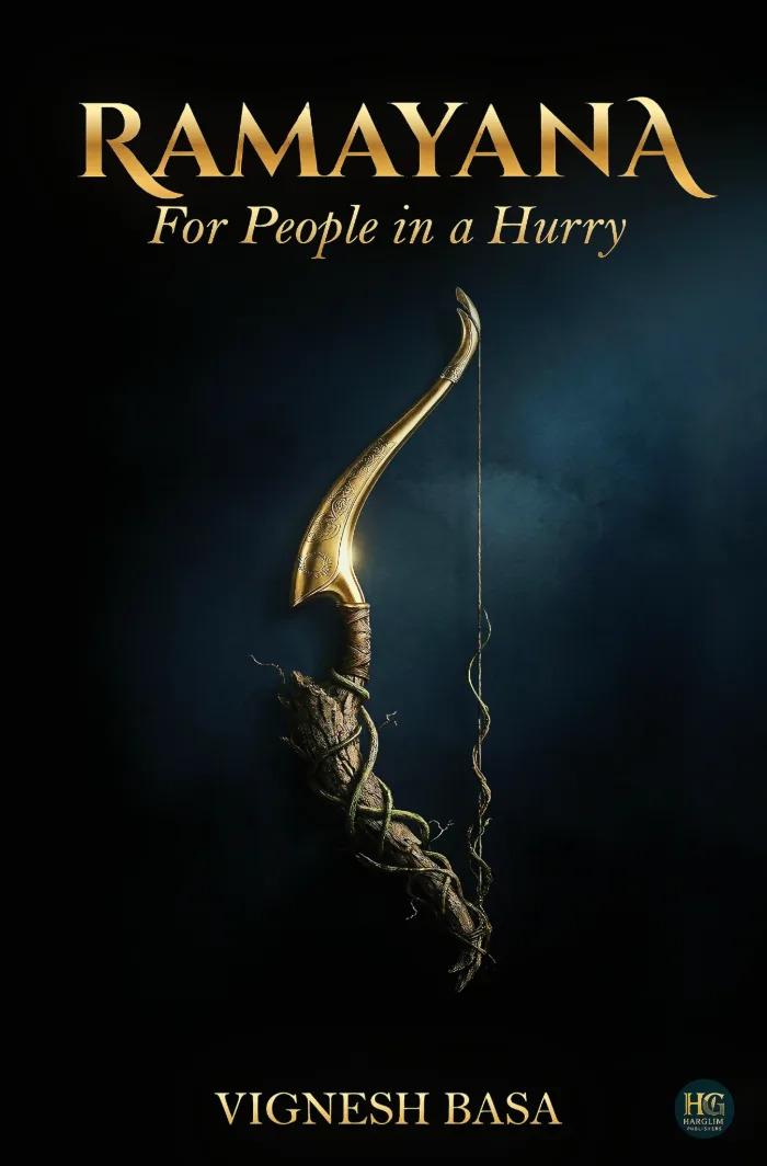 Book cover of Ramayana: For People in a Hurry by Vignesh Basa, showing a golden engraved bow with a vine-wrapped wooden limb against a dark blue misty background.