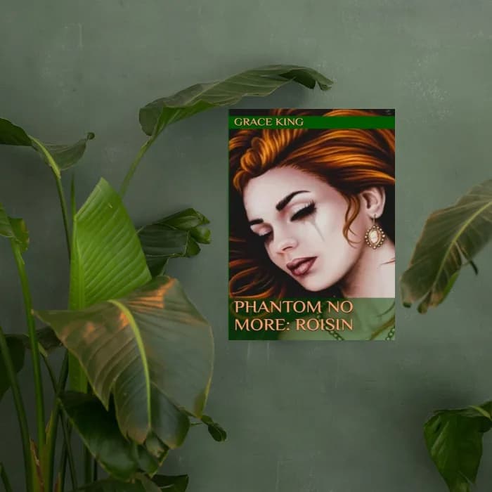 Phantom No More: Roisin by Grace King, Romance book cover on IndieFiction