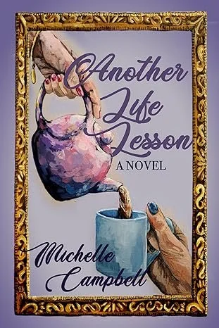 Another Life Lesson by Michelle Campbell — Literary Fiction book cover on IndieFiction