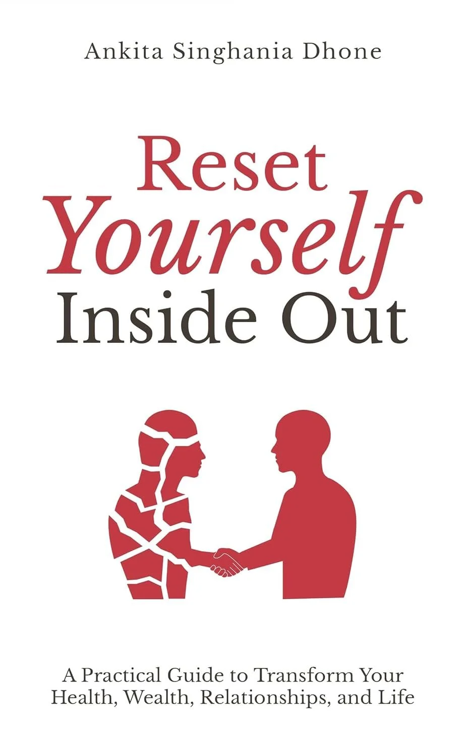 Reset Yourself Inside Out by Ankita Singhania Dhone — Self-Help/Personal Growth book cover on IndieFiction