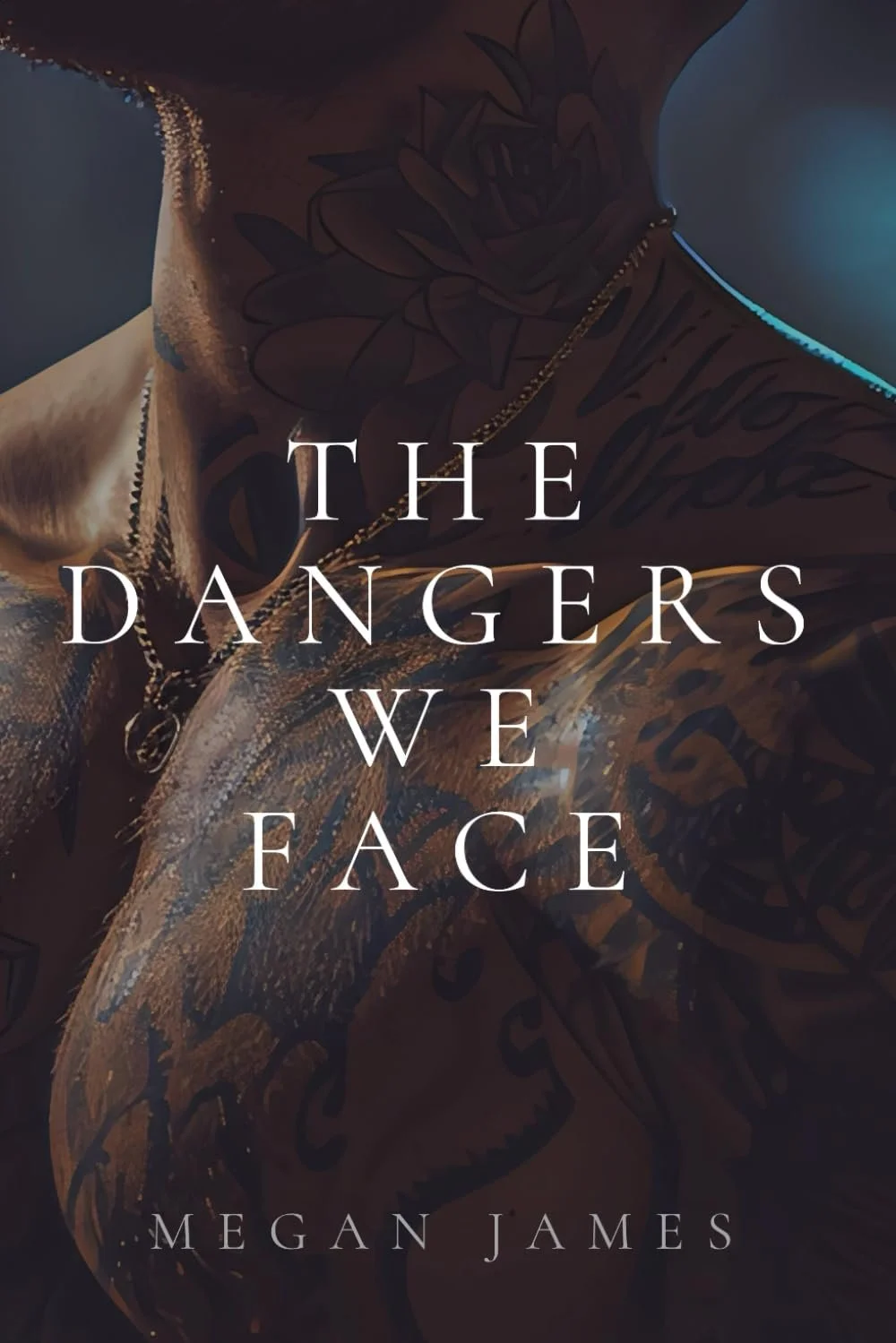 The Dangers We Face by Megan James — Romance book cover on IndieFiction