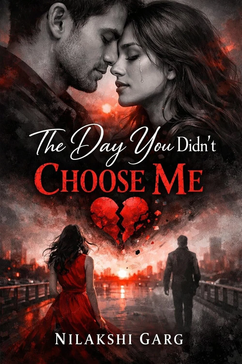 The Day You Didn't Choose Me by Nilakshi Garg — Romance book cover on IndieFiction