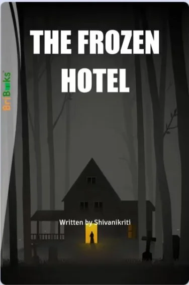 THE FROZEN HOTEL by Shivani Kriti — book cover on IndieFiction