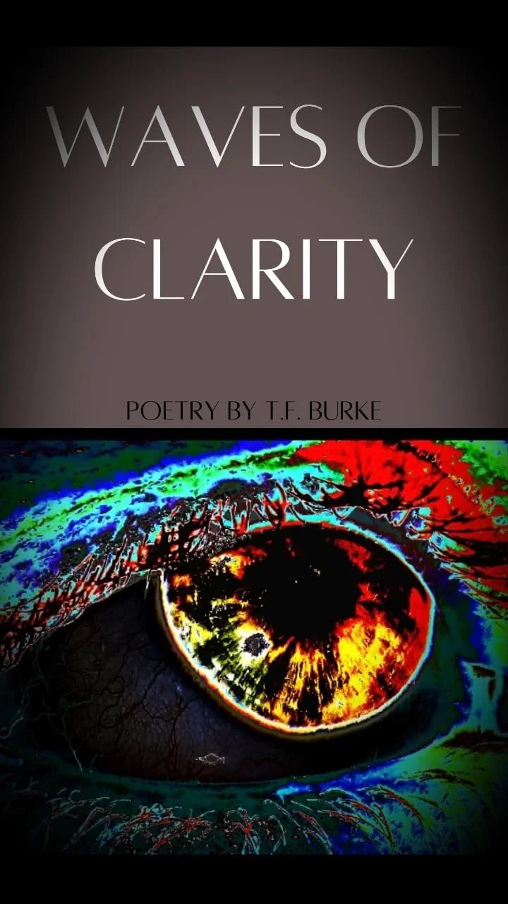 Waves of Clarity by T.F. Burke — Poetry book cover on IndieFiction